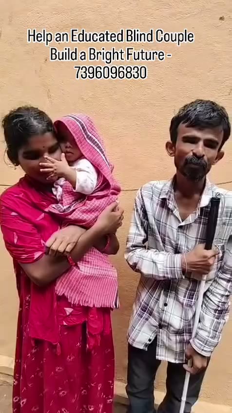 An educated blind couple in Hyderabad standing with their young child — determined, dignified, and asking for a chance at a self-reliant future